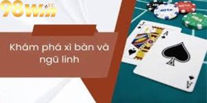 Giới thiệu về trò chơi xì dách ngũ linh tại 98win