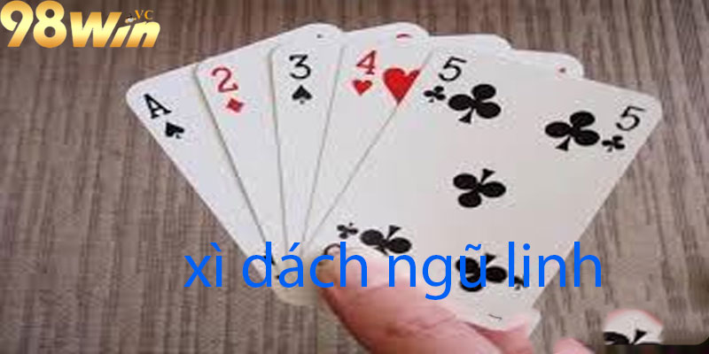 Hướng dẫn chơi xì dách ngũ linh tại nhà cái 98win