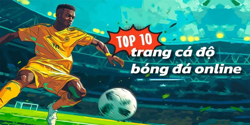 Làm giàu từ cá độ bóng đá online tại nhà cái 98win